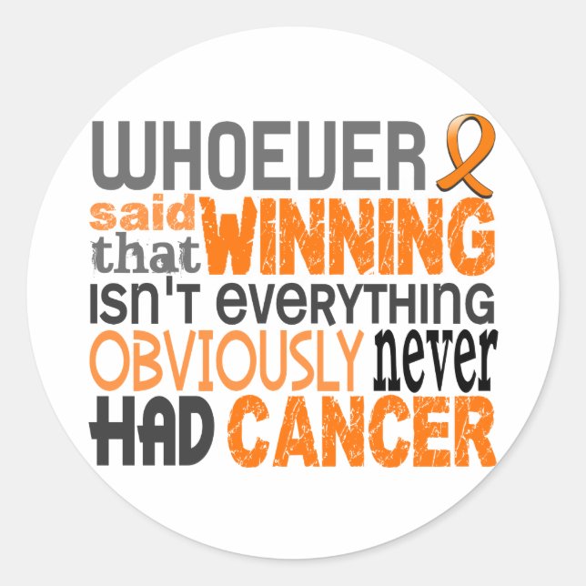 Whoever Said Kidney Cancer Classic Round Sticker (Front)