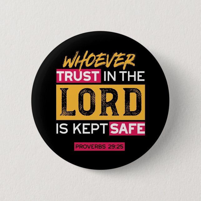 Whoever Trusts in the Lord Is Kept Safe Quote 6 Cm Round Badge (Front)