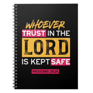 Whoever Trusts in the Lord Is Kept Safe Quote Notebook
