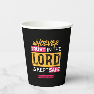 Whoever Trusts in the Lord Is Kept Safe Quote Paper Cups