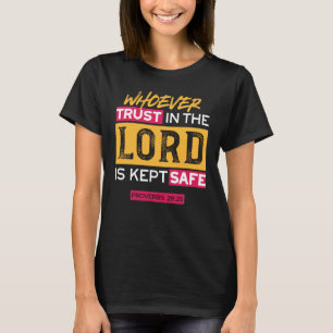 Whoever Trusts in the Lord Is Kept Safe Quote T-Shirt