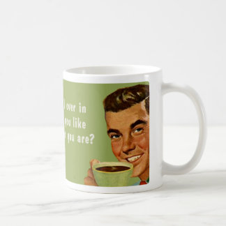 whoever you are coffee mug