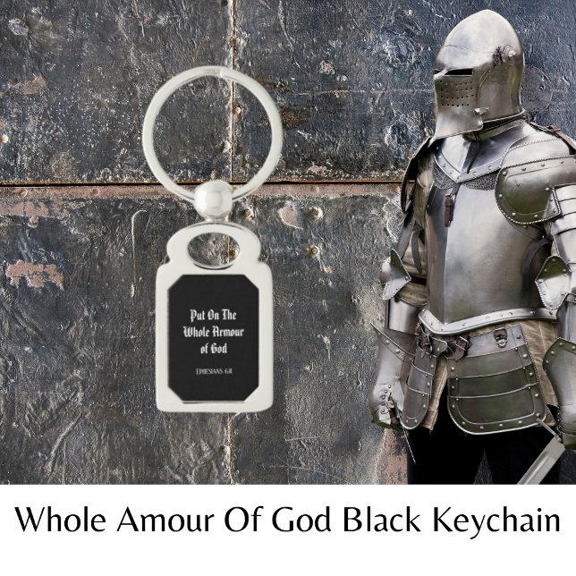 Whole Amour Of God Ephesians Bible Verse Keychain (Whole Amour Of God Black Keychain)