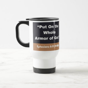 Whole Armor of God - Travel Mug