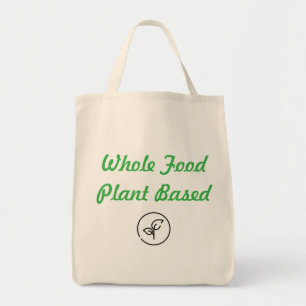 Whole Food Plant Based Vegan Tote Bag