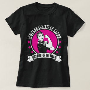 Wholesale Title Clerk T-Shirt