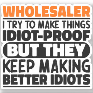 Wholesaler I Try To Make Things Funny Sayings Cool