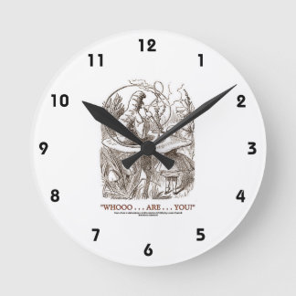 Whooo...Are...You? (Alice and the Caterpillar) Round Clock