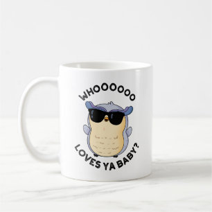 Whooo Loves Ya Baby Funny Owl Pun  Coffee Mug