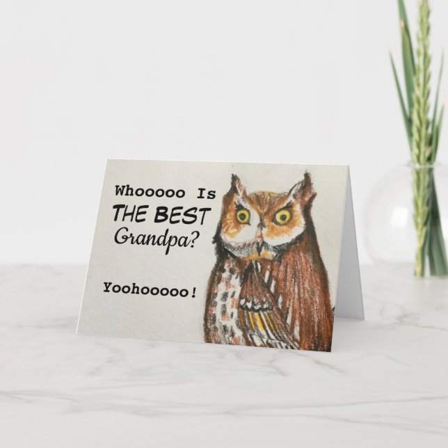 Whoooo Is The Best Grandpa? Father's Day Owl Card (Front)