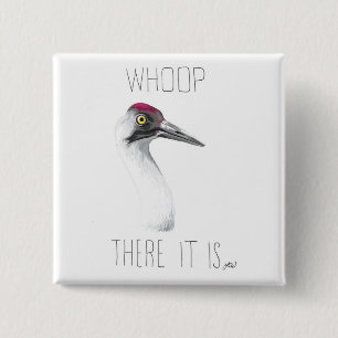 Whoop There It Is (Whooping Crane) 15 Cm Square Badge