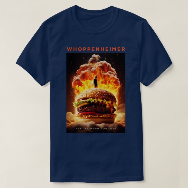 Whoppenheimer T-Shirt (Design Front)