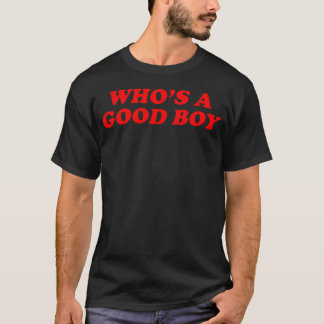 Who's A Good Boy Y2K Inspired Funny Dog Pet Women T-Shirt
