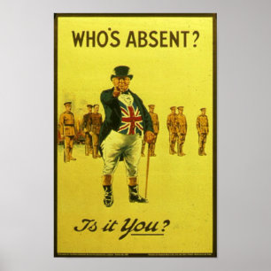 Who's Absent?  Is it You? Vintage Recruitment Post Poster