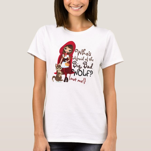 Who's Afraid of the Big Bad Wolf? T-Shirt (Front)