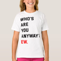 Who's Are You Anyway Ew Swifties