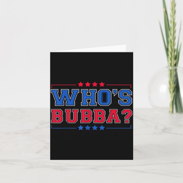 Who's Bubba Question Of The Day Funny  Card (Front)