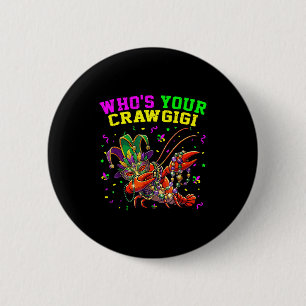 Who's crawgigi crawfish jester beads funny mardi 6 cm round badge