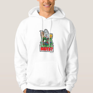Who's Got The Nuts? Hoodie