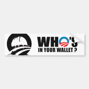 WHO'S IN YOUR WALLET BUMPER STICKER
