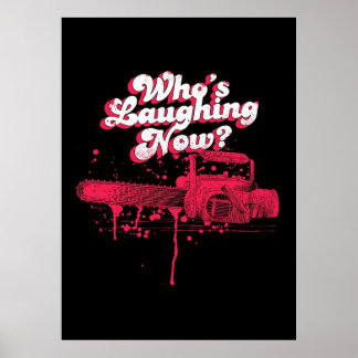 Whos Laughing Now - Evil Dead - Chainsaw - Ash - Poster
