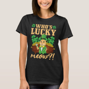 Who's Lucky Meow St Patricks Day Cat T-Shirt