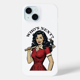 "Who's Next?" Killer Housewife iPhone 15 iPhone 15 Case