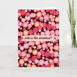 Who's Sweetest Candy Love Valentine Card