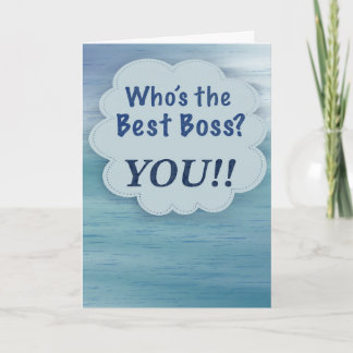 Who's the Best Boss? You! Blue Boss's Day Card