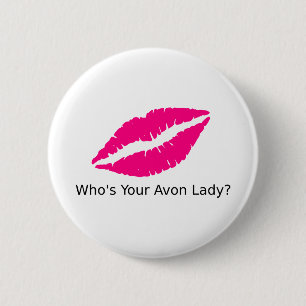 Who's Your Avon Lady Lips 6 Cm Round Badge