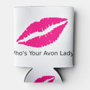 Who's Your Avon Lady Lips Can Cooler