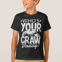 Who's Your Craw Daddy Crawfish Boil Cajun Mardi Gr