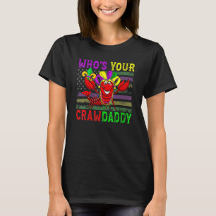 Whos Your Crawdaddy Crawfish American Flag Mardi T-Shirt
