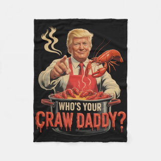 Whos Your Crawdaddy Crawfish Funny Cajun Boil Seaf Fleece Blanket