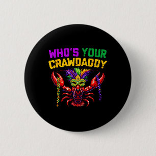 Who's Your Crawdaddy Crawfish Jester Beads Funny M 6 Cm Round Badge