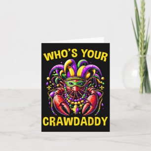 Whos Your Crawdaddy Crawfish Jester Beads Funny Ma Card