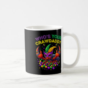 Whos Your Crawdaddy Crawfish Jester Beads Funny Ma Coffee Mug