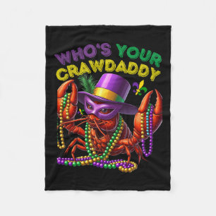 Whos Your Crawdaddy Crawfish Jester Beads Funny Ma Fleece Blanket