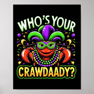 Whos Your Crawdaddy Crawfish Jester Beads Funny Ma Poster