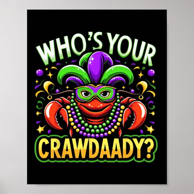 Whos Your Crawdaddy Crawfish Jester Beads Funny Ma Poster (Front)
