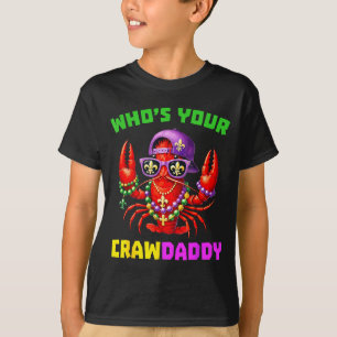 Whos Your Crawdaddy Crawfish Jester Beads Funny Ma T-Shirt