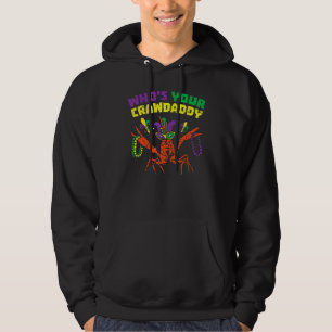 Whos Your Crawdaddy Crawfish Jester Beads Mardi Gr Hoodie