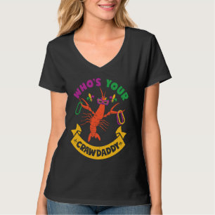 Who's Your Crawdaddy Crawfish Jester Beads Mardi T-Shirt