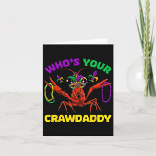 Who's Your Crawdaddy Crawfish Mardi Gras Shirts Card