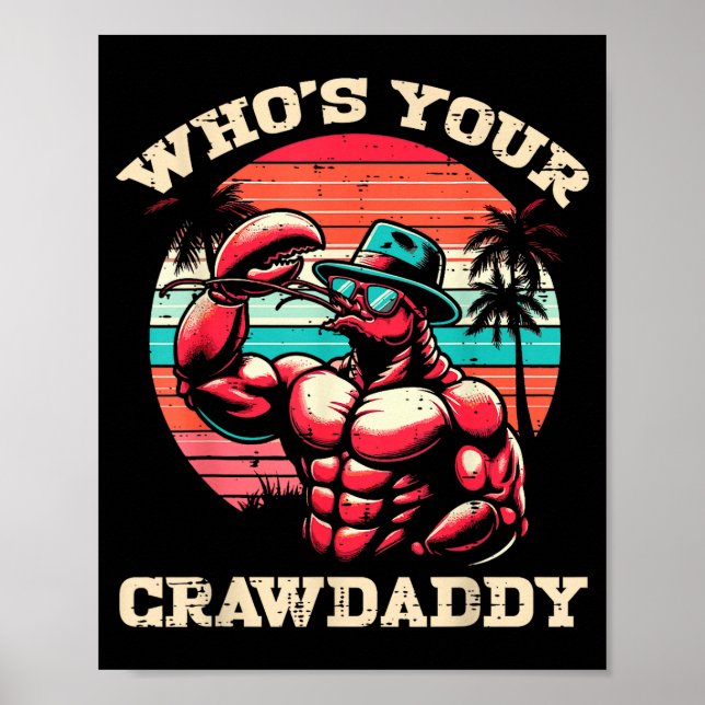 Whos Your Crawdaddy Crawfish Retro Crayfish Crawda Poster (Front)