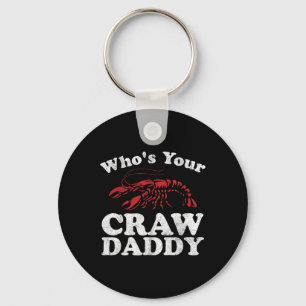 Who's Your Crawdaddy Funny Crawfish Boil Mardi Gra Key Ring