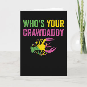 Whos Your Crawdaddy Mardi Gras Crawfish Card