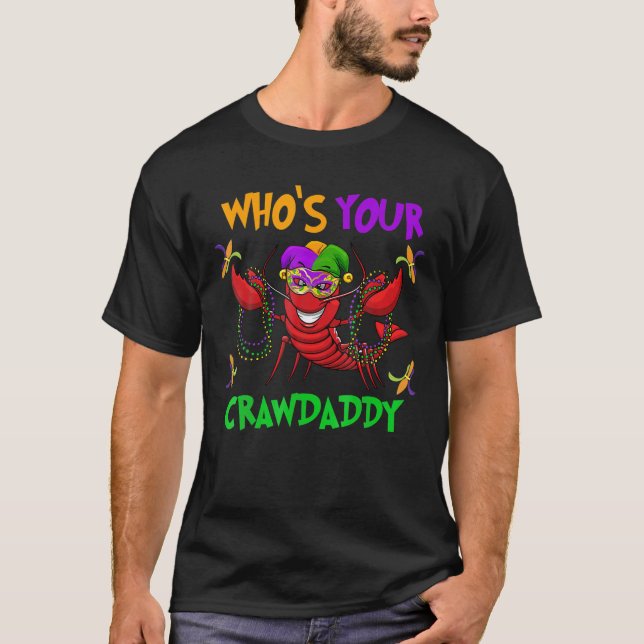 Who's Your Crawdaddy Mardi Gras Parade 2022 T-Shirt (Front)