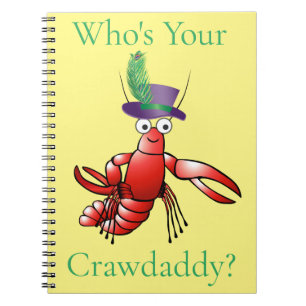 Who's Your Crawdaddy? Thunder_Cove Notebook