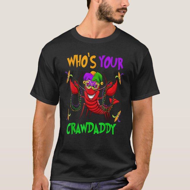 Who's Your Crawdaddy TShirt Mardi Gras Parade 2023 (Front)